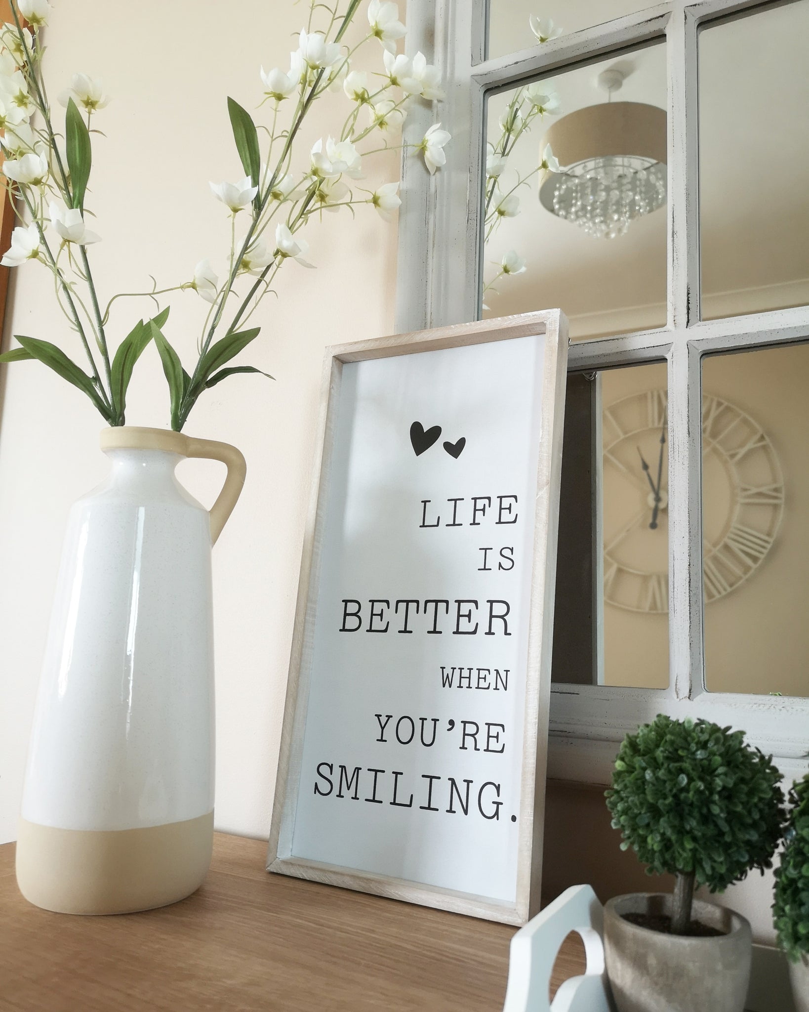 'Life is Better When You're Smiling' Sign